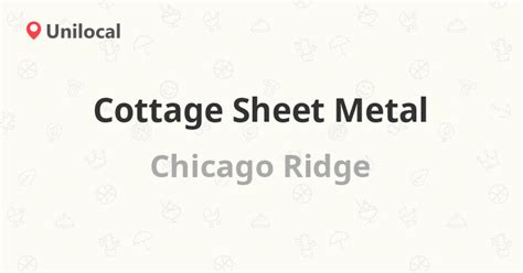 cottage sheet metal chicago ridge il|Cottage Sheet Metal, 6646 99th St, Chicago Ridge, IL .